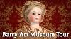 Antique Doll Treasures Full Tour Of The Barry Art Museum Very Rare Dolls