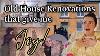 Old House Renovations That Give Me Joy Faith In Humanity Restored